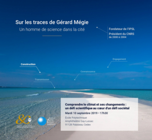 80 ans du CNRS-Cycle de 5 conférences IPSL: « Comprendre le climat et ses changements : un défi scientifique au cœur d’un défi sociétal »/Mardi 10 sept. 2019